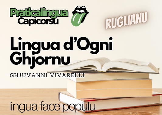 Attellu LINGUA D'OGNI GHJORNU in Ruglianu